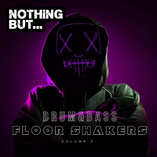  Nothing But... Drum & Bass Floor Shakers, Vol. 03 (2023) 