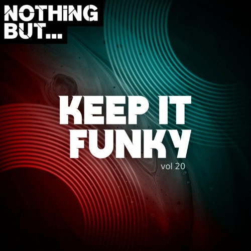  Nothing But... Keep It Funky, Vol. 20 (2023) 