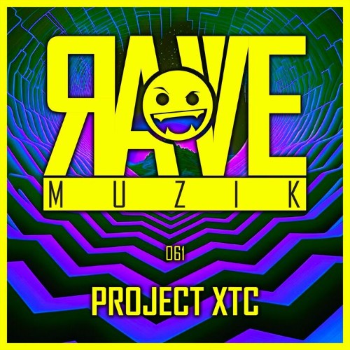  Project Xtc - Rave Muzik 061 (2023) 