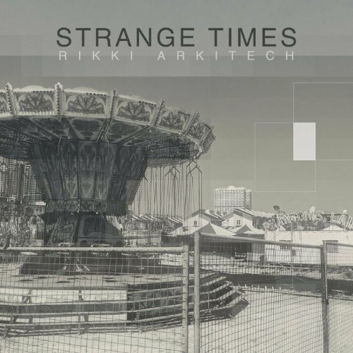  Rikki Arkitech - Strange Times LP (2023) 