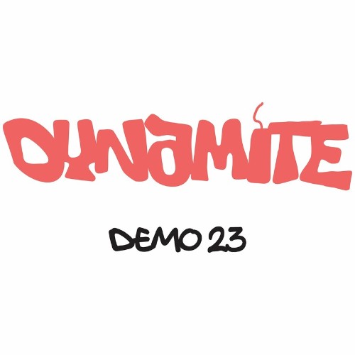  Dynamite - Demo 23 (2023) 