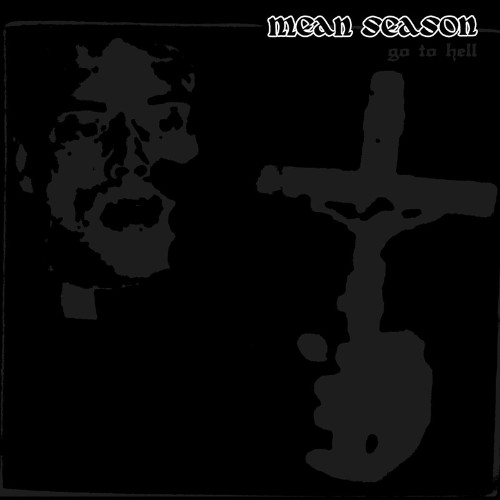  Mean Season - Go To Hell (2023) 