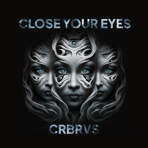  CRBRVS - Close Your Eyes (2023) 