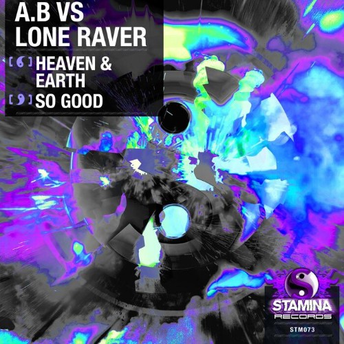  A.B & Lone Raver - Heaven & Earth / So Good (2023) 