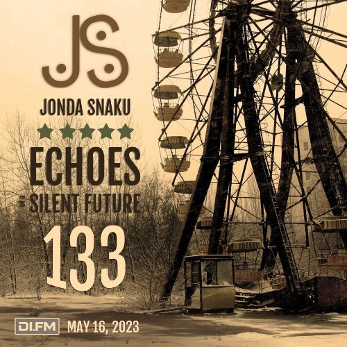  Jonda Snaku - Echoes Of A Silent Future 133 (2023-05-16) 