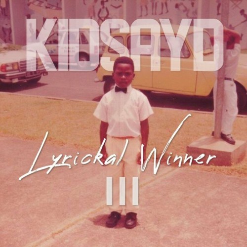  Kidsayd - Lyrickal Winner No 3 (2023) 