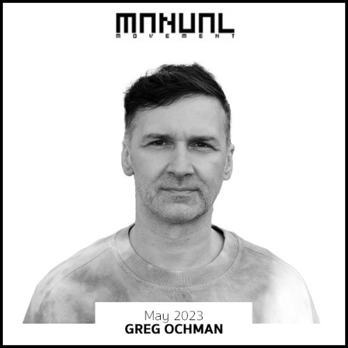  Greg Ochman - Manual Movement (May 2023) (2023-05-16) 