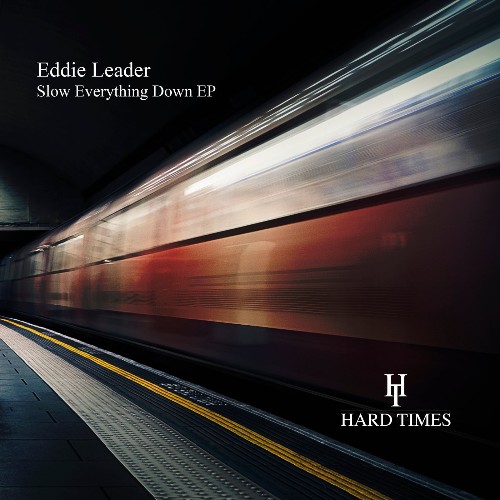 Eddie Leader - Slow Everything Down (2023) 