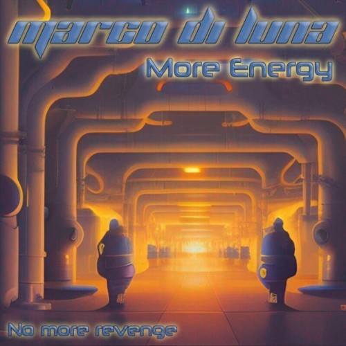  Marco Di Luna - More Energy / No More Revenge (2023) 