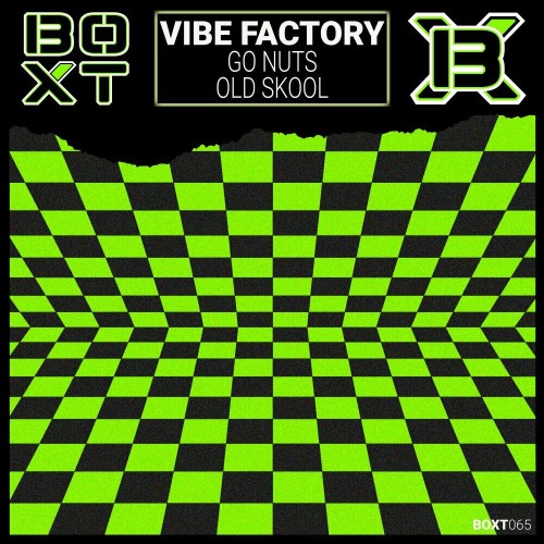  Vibe Factory - Go Nuts / Old Skool (2023) 