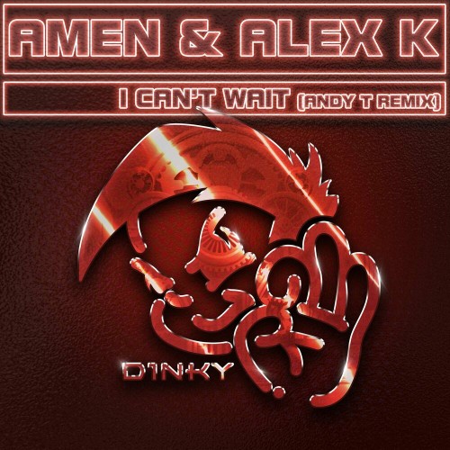  Amen UK and Alex K - I Can't Wait (Andy T Remix) (2023) 