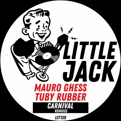  Mauro Ghess & Tuby Rubber - Carnival Remixes (2023) 