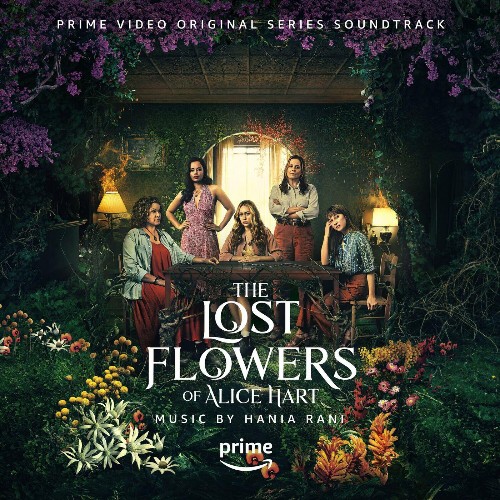  Hania Rani - The Lost Flowers of Alice Hart (Prime Video Original Series Soundtrack) (2023) 