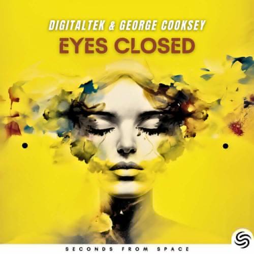  Digitaltek and George Cooksey x Seconds From Space - Eyes Closed (Hardstyle Version) (2023) 