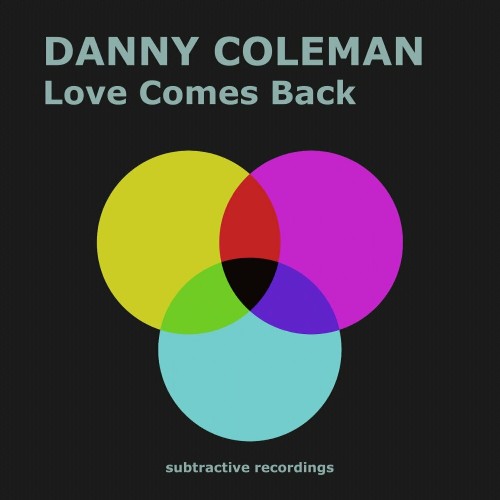  Danny Coleman - Love Comes Back (2023) 