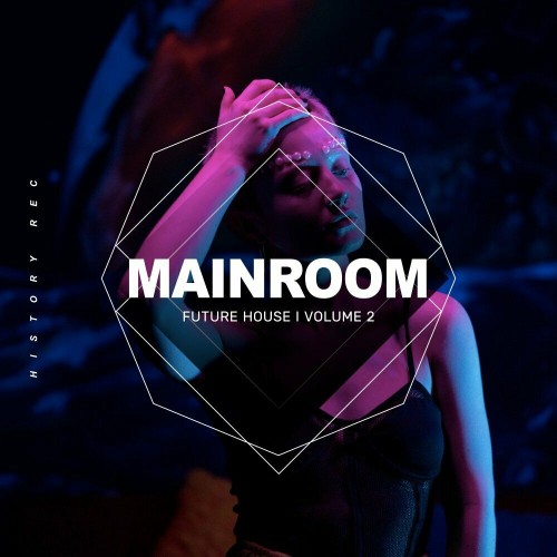 VA - Mainroom Future House, Vol. 2 (2023) (MP3)