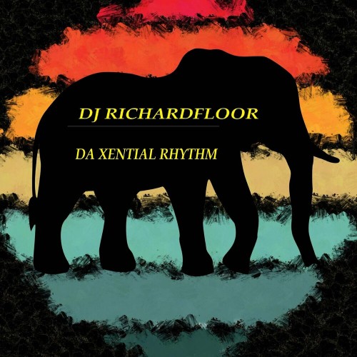  Dj Richardfloor - Da Xential Rhythm (2023) 