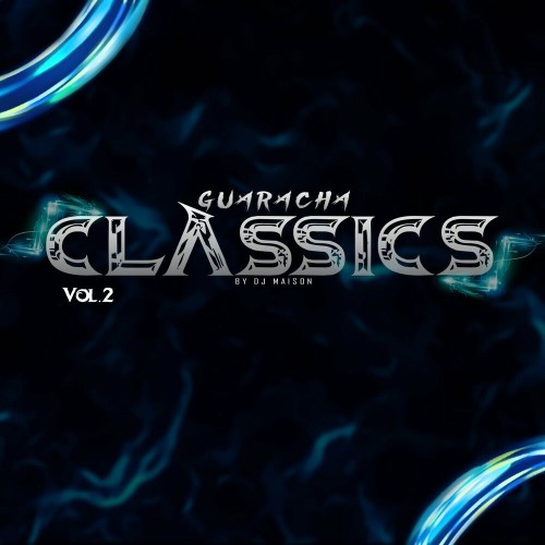  DJ MAISON - Guaracha Classics, Vol. 2 (2023) 