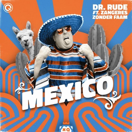 Dr. Rude Ft. Zangeres Zonder Faam - Mexico (2023) 