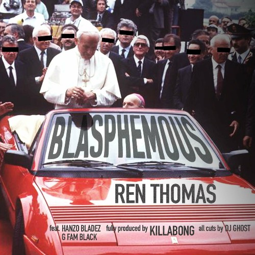  Ren Thomas & KillaBong - Blasphemous (2023) 