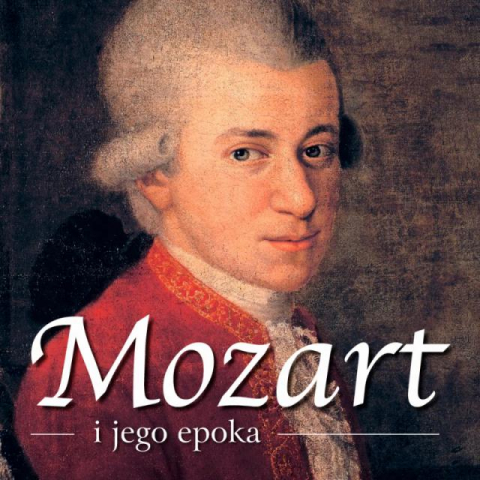 Napierała Piotr - Mozart i jego epoka