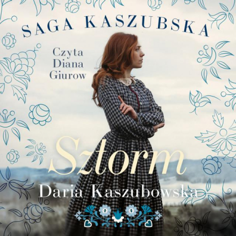 Kaszubowska Daria - Saga Kaszubska Tom 01 Sztorm
