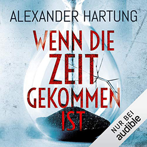 Alexander Hartung - Jan Tommen 6 - Wenn die Zeit gekommen ist