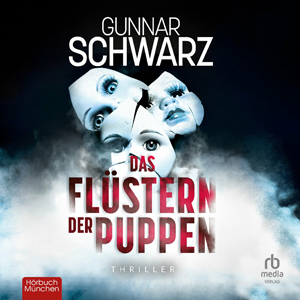 Gunnar Schwarz - Das Flüstern der Puppen