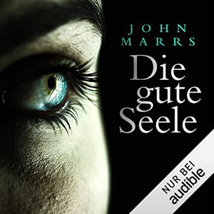John Marrs - Die gute Seele