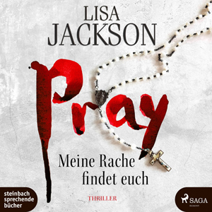 Lisa Jackson - Pray – Meine Rache findet euch