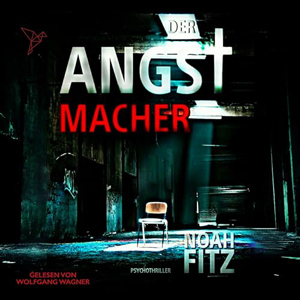 Noah Fitz - Der Angstmacher