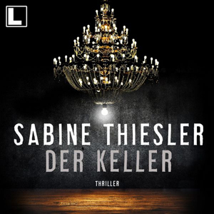 Sabine Thiesler - Der Keller