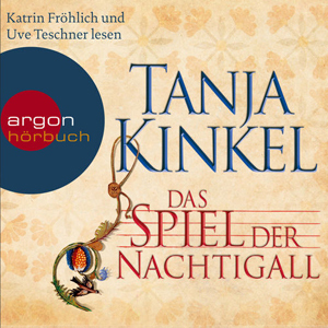 Tanja Kinkel - Das Spiel der Nachtigall