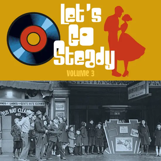 Let's Go Steady Vol. 3 (2022)