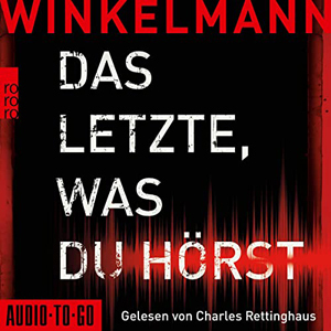 Andreas Winkelmann - Das Letzte, was du hörst