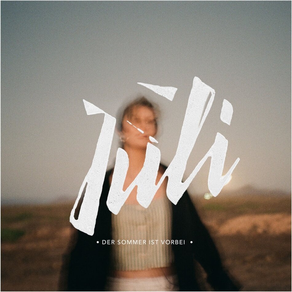Juli - Der Sommer ist vorbei (Deluxe Edition)