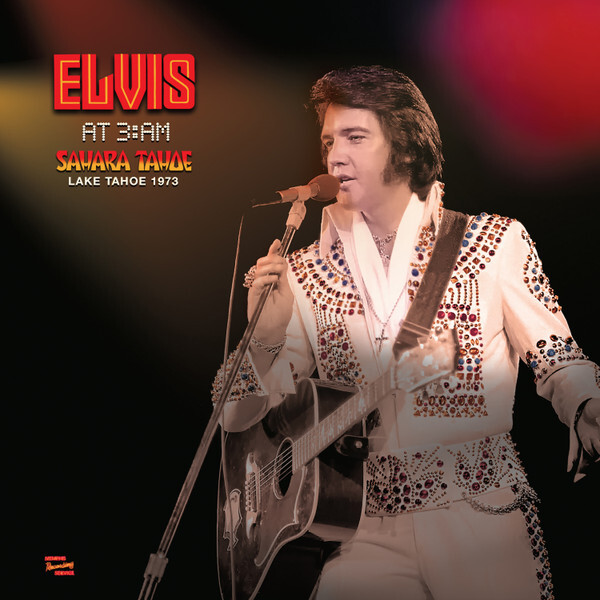 Elvis - At 3am – Lake Tahoe 1973