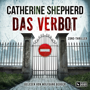 Catherine Shepherd - Das Verbot