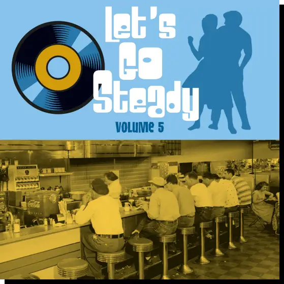 Let's Go Steady Vol. 05 (2022)