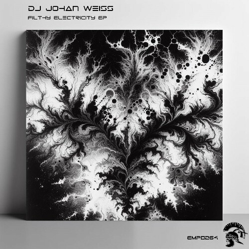  DJ Johan Weiss - Filthy Electricity (2024) 