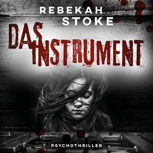 Rebekah Stoke - Das Instrument