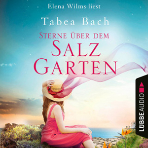 Tabea Bach - Salzgarten-Saga 3 - Sterne über dem Salzgarten