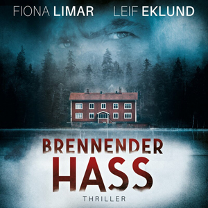 Fiona Limar, Leif Eklund - Brennender Hass