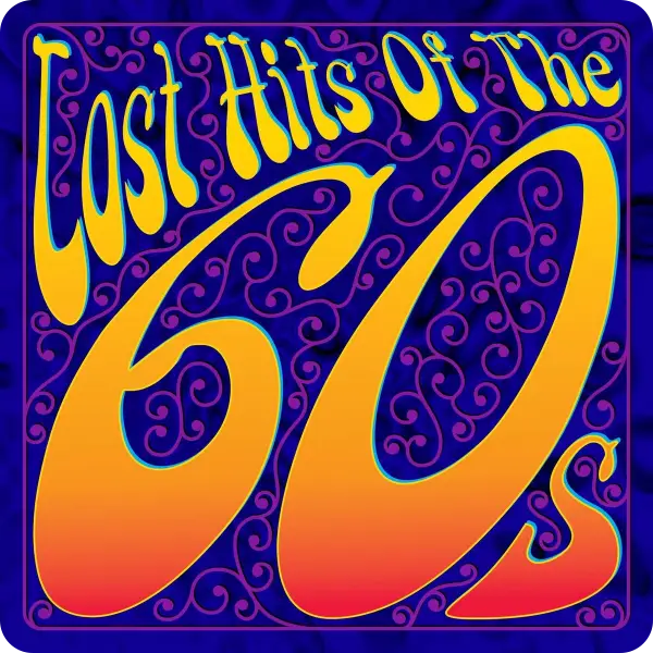 Lost Hits Of The 60s (2010)