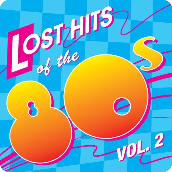 Lost Hits Of The 80s (Vol.2) (2012)