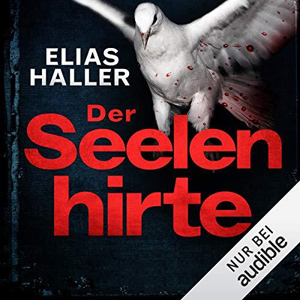 Elias Haller - Klara Frost 3 - Der Seelenhirte