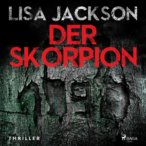 Lisa Jackson - Alvarez und Pescoli 1 - Der Skorpion