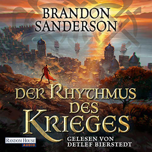 Brandon Sanderson - Die Sturmlicht-Chroniken 8 - Der Rhythmus des Krieges