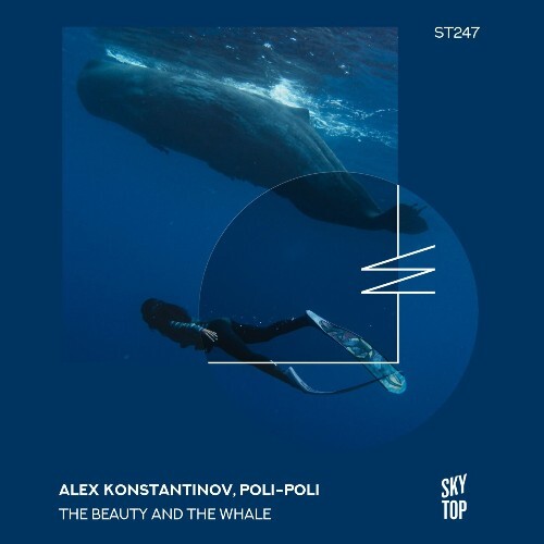  Alex Konstantinov & Poli-Poli - The Beauty and the Whale (2024) 