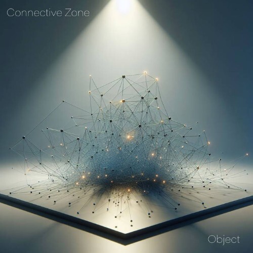  Connective Zone - Object (2024) 